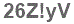 The text to enter in the texbox below is: 26Z!yV