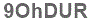 The text to enter in the texbox below is: 9OhDUR