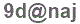 The text to enter in the texbox below is: 9d@naj