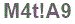 The text to enter in the texbox below is: M4t!A9