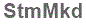 The text to enter in the texbox below is: StmMkd