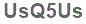 The text to enter in the texbox below is: UsQ5Us