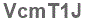 The text to enter in the texbox below is: VcmT1J