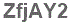 The text to enter in the texbox below is: ZfjAY2