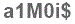 The text to enter in the texbox below is: a1M0i$