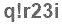 The text to enter in the texbox below is: q!r23i