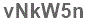 The text to enter in the texbox below is: vNkW5n