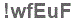 The text to enter in the texbox below is: !wfEuF