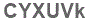 The text to enter in the texbox below is: CYXUVk