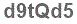 The text to enter in the texbox below is: d9tQd5
