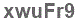 The text to enter in the texbox below is: xwuFr9